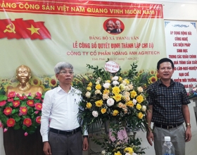 Công bố Quyết định thành lập Chi bộ Công ty cổ phần Hoàng Anh Agritech
